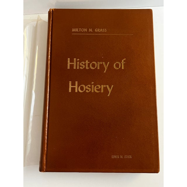 1956 History of Hosiery by Milton N. Grass, Fairchild Publications. Limited first edition. Very scarce hardcover book with...