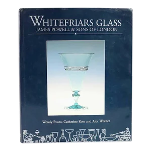 1990s Whitefriars Glass by Wendy Evans, Catherine Ross, Alex Werner Book