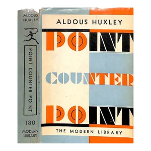 "Point Counter Point" 1928 Huxley, Aldous
