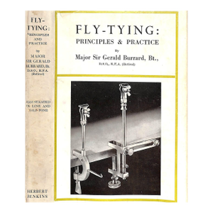 "Fly-Tying: Principles & Practice" 1951 Burrard, Major Sir Gerald, Bt.