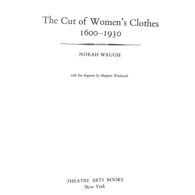 WAUGH, Norah [336] pp. Theatre Arts Books 1985 Fifth Printing 11" x 9" Each period in the history of costume has produced...