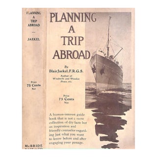 "Planning a Trip Abroad" 1914 Jaekel, Blair, f.r.g.s. For Sale