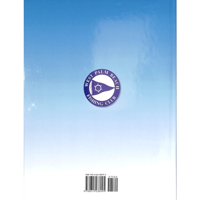 Paper "The West Palm Beach Fishing Club: A 75 Year History" 2009 Rivkin, Mike (Signed) For Sale - Image 7 of 10