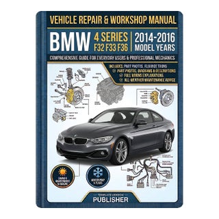 BMW 4 Series F32 F33 F36 2014-2016, Car Repair Manual, Workshop Guide Book For Sale