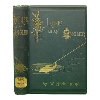 "My Life as an Angler" 1880 Henderson, William For Sale