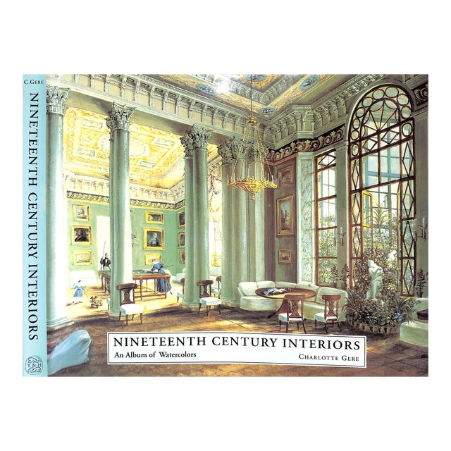 "Nineteenth Century Interiors: An Album of Watercolors" 1992 Gere, Charlotte For Sale