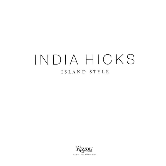 "India Hicks Island Style" 2015 Hicks, India For Sale In New York - Image 6 of 12