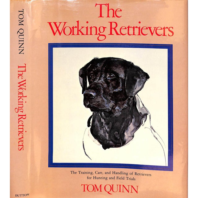"The Working Retrievers" Book 1983 Quinn, Tom For Sale