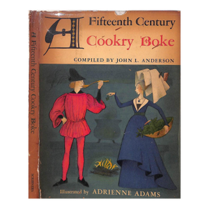 "A Fifteenth Century Cookry Boke" 1962 Anderson, John L.
