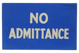 No Admittance Vintage Sign