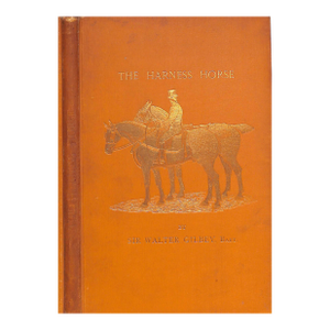 "The Harness Horse" 1898 Gilbey, Sir Walter Bart.