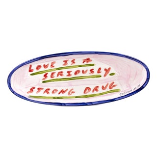 Love Is a Seriously Strong Drug Platter by Tatiana Alida For Sale