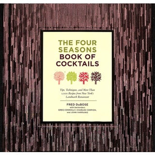 "The Four Seasons Book of Cocktails" 2010 Dubose, Fred For Sale