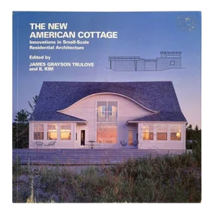 Late 20th Century New American Cottage Innovations in Small-Scale Residential Architecture