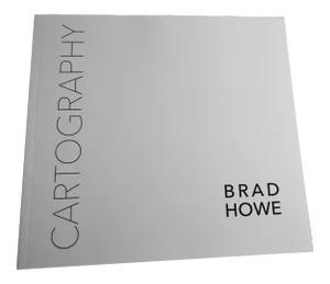 2015 Brad Howe Cartography Catalog Artist Sculpture Coffee Table Book