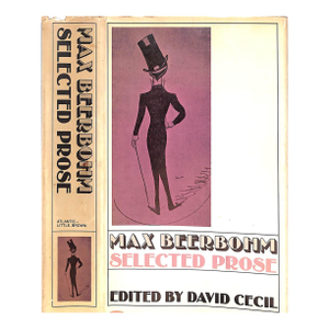 "Max Beerbohm: Selected Prose" 1970 Cecil, David [Edited By]