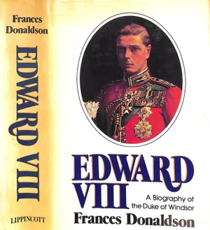 "Edward Viii: A Biography of the Duke of Windsor" Book 1975 Donaldson, Frances