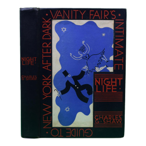 "Night Life: Vanity Fair's Intimate Guide to New York After Dark" 1931 Shaw, Charles G.