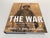 The War: An Intimate History, 1941-1945 Hardcover Book. New York: Alfred A. Knopf, 2007. First Edition; First Printing....