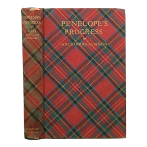"Penelope's Progress" 1898 Wiggin, Kate Douglas