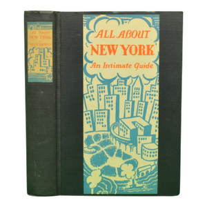 "All About New York: An Intimate Guide" 1931 James, Rian