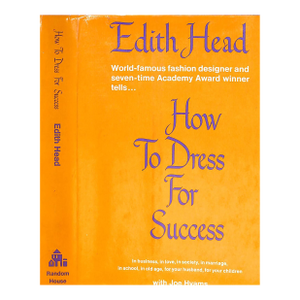 "How to Dress for Success" 1967 Head, Edith