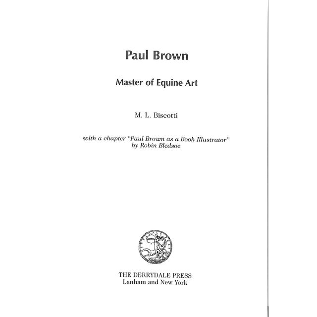 "Paul Brown: Master of Equine Art" 2001 Biscotti, M. L. For Sale - Image 4 of 14