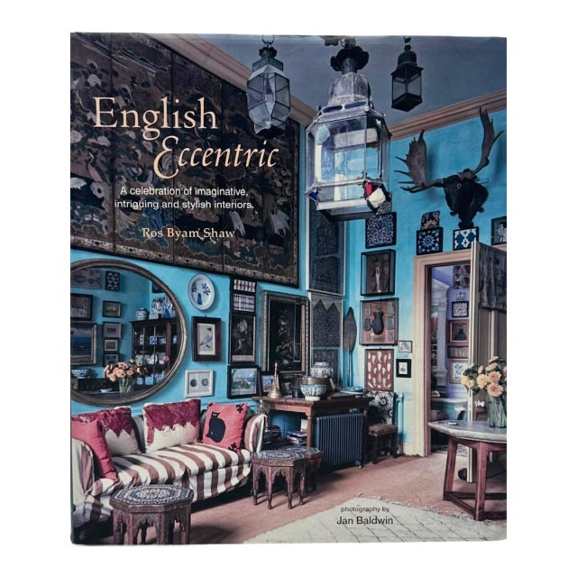 English Eccentric by Ros Byam Shaw 2014 Coffee Table Book For Sale - Image 13 of 13