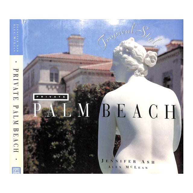 "Private Palm Beach: Tropical Style" 1992 Ash, Jennifer, McLean, Alex For Sale