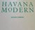 Modern Havana Modern: Twentieth-Century Architecture and Interiors by Michael Connors For Sale - Image 3 of 11