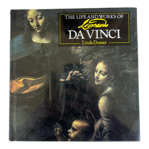 The Life and Works of Da Vinci by Linda Doeser/ Parragon 2002 Hardcover