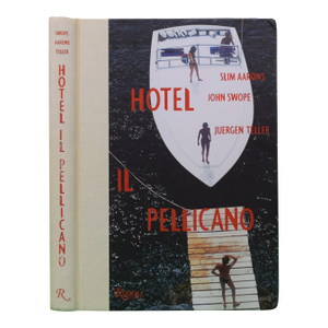 "Hotel Il Pellicano" 2011 Aarons, Slim