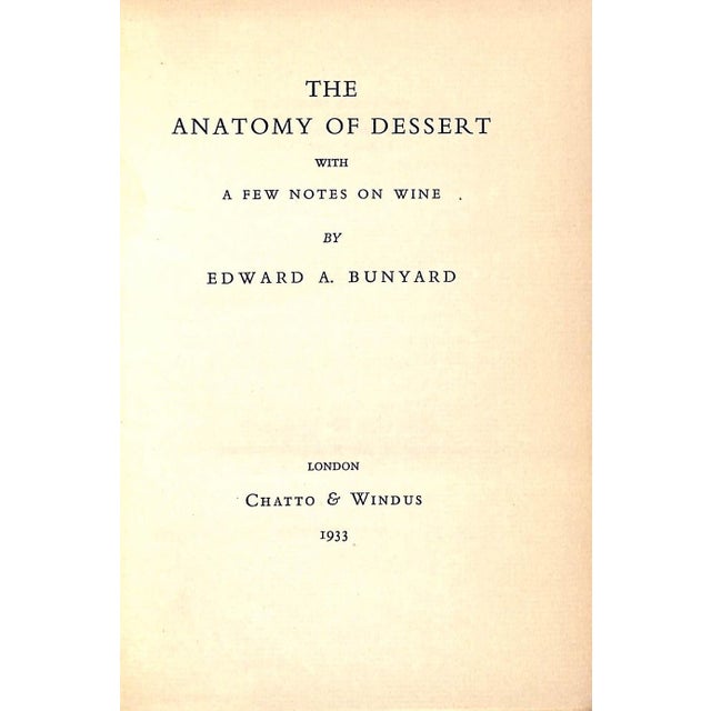 1930s "The Anatomy of Dessert With a Few Notes on Wine" 1933 Bunyard, Edward A. For Sale - Image 5 of 9
