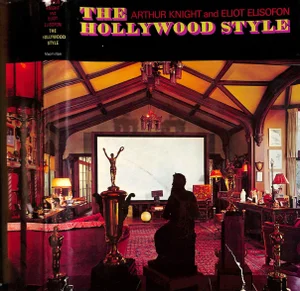 "The Hollywood Style" Book 1969 Knight, Arthur