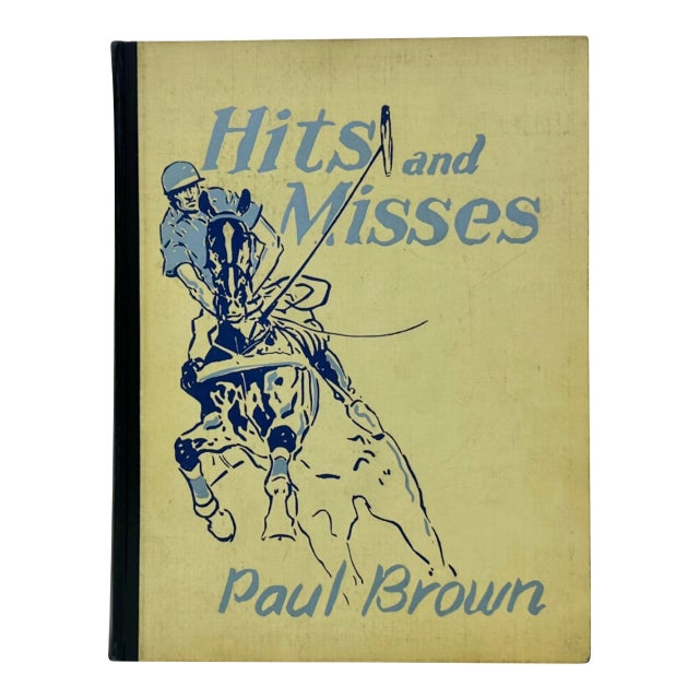 Signed Hits and Misses by Paul Brown 1935 Equestrian Polo Book For Sale