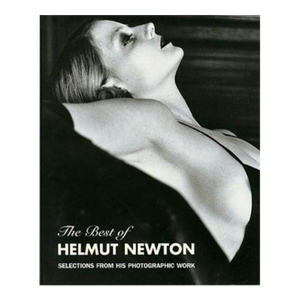 The Best of Helmut Newton by Zdenek Felix