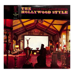 "The Hollywood Style" Book 1969 Knight, Arthur [Text By]