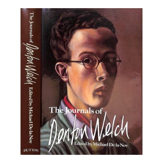 "The Journals of Denton Welch" 1984 De-La-Noy, Michael [Edited By] For Sale