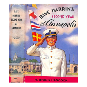 "Dave Darrin's Second Year at Annapolis" 1911 Hancock, H. Irving