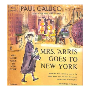 "Mrs. 'Arris Goes to New York" 1960 Gallico, Paul