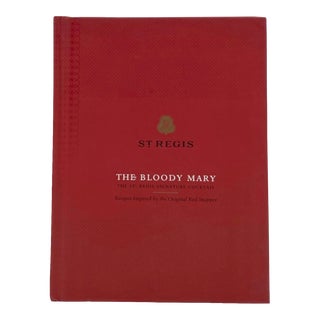 St. Regis the Bloody Mary Hardcover Book 2012 Cocktail Recipe For Sale