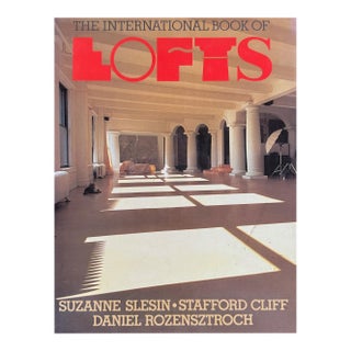 International Book of Lofts by Suzanne Slesin , Stafford Cliff, Daniel Rozensztroch For Sale
