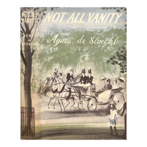 "Not All Vanity" 1952 De Stoeckl, Agnes