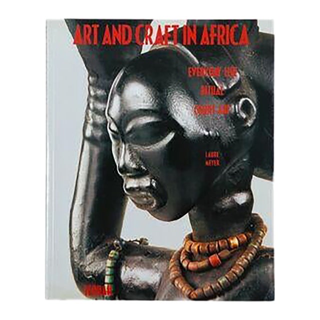 Art and Craft in Africa by Laure Meyer For Sale