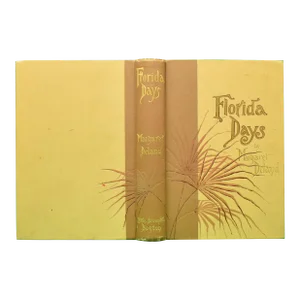 "Florida Days" 1889 Deland, Margaret