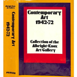 "Contemporary Art 1942-1972: Collection of the Albright-Knox Art Gallery" 1972 For Sale