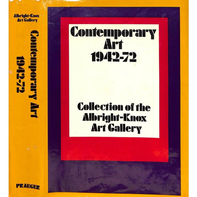 "Contemporary Art 1942-1972: Collection of the Albright-Knox Art Gallery" 1972 For Sale