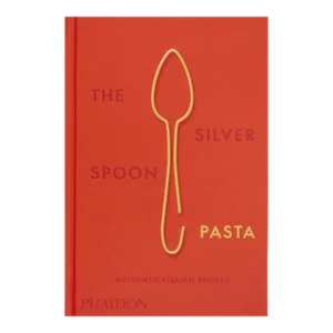 The Silver Spoon Pasta Authentic Italian Recipes Book