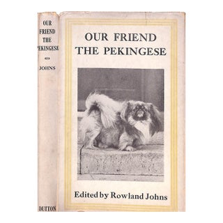 "Our Friend the Pekingese" 1933 Johns, Rowland [Edited By] For Sale