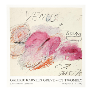 Cy Twombly Limited Edition Poster, 2013 (Edition of 900)